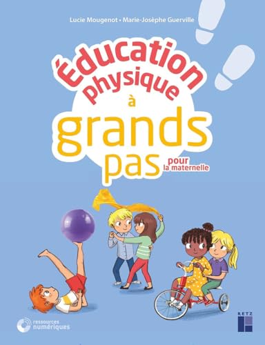 Education physique à grands pas pour la maternelle - + ressources numériques von RETZ