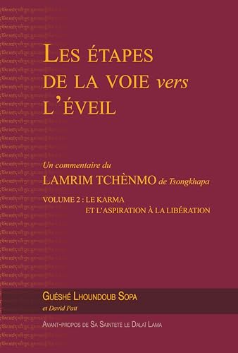 Les étapes de la voie vers l'éveil: Volume 2 : Le karma et l'aspiration à la libération von Éditions Mahayana