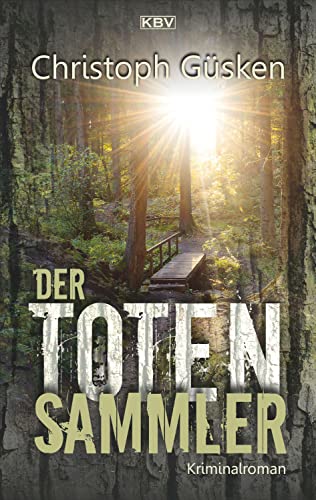 Der Totensammler: Kriminalroman (KBV-Krimi) von KBV Verlags-und Medienges