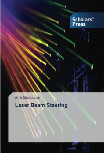 Laser Beam Steering: DE von Scholars' Press