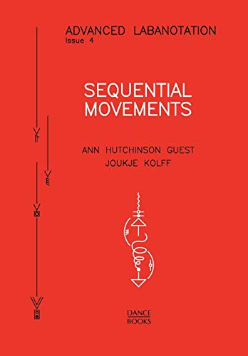 Sequential Movements (Advanced Labanotation, Band 4) von Parlux