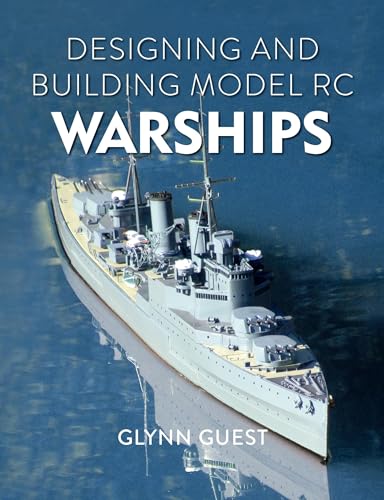 Designing and Building Model Rc Warships von Crowood Press (UK)