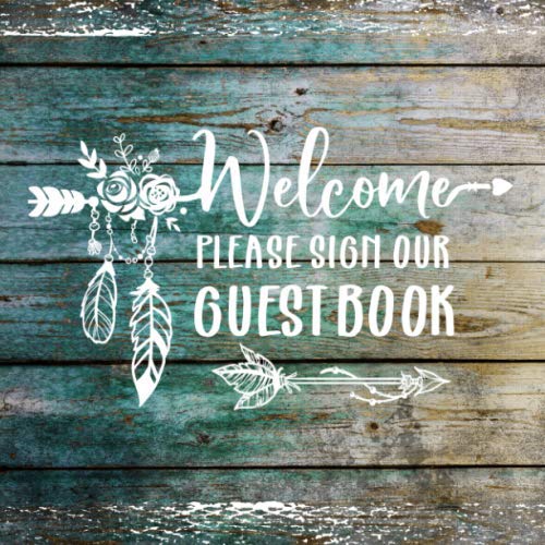 Welcome: Rustic Wood Guestbook For Vacation House, Guesthouse Visitors, Beach Wedding Party, B&B Holiday Hotel- Blank Unlined Pages To Write In, Sign In - Boho Lettering Guest Home Book