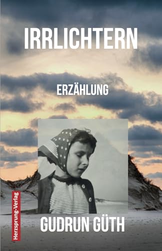 Irrlichtern: Erzählung