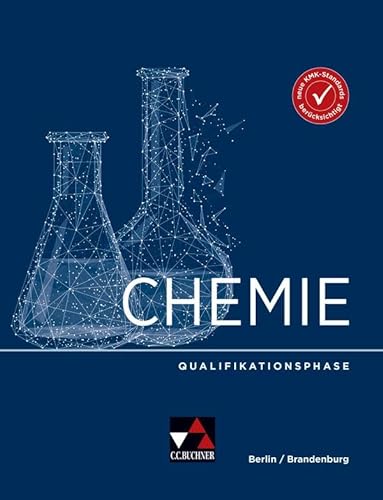 Chemie Berlin/Brandenburg – Sek II / Chemie Berlin/Brandenburg Qualifikationsphase von Buchner, C.C.
