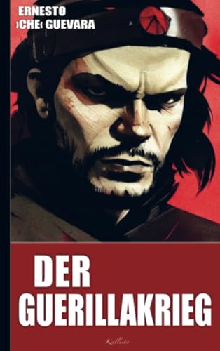 Ernesto Che Guevara: Der Guerillakrieg von Brave New Books