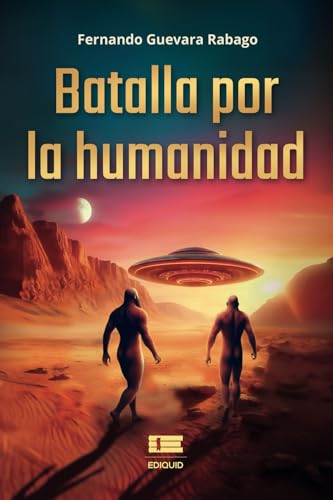 Batalla por la humanidad von Ediquid