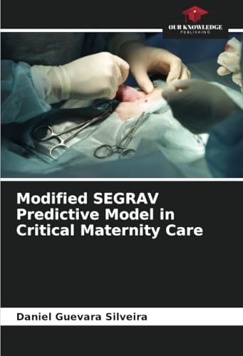 Modified SEGRAV Predictive Model in Critical Maternity Care