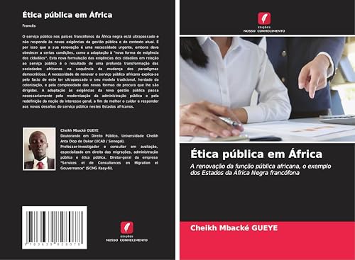 Ética pública em África: A renovação da função pública africana, o exemplo dos Estados da África Negra francófona von VDM Verlag