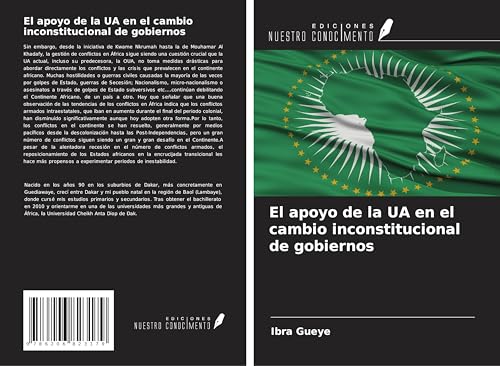 El apoyo de la UA en el cambio inconstitucional de gobiernos von Ediciones Nuestro Conocimiento