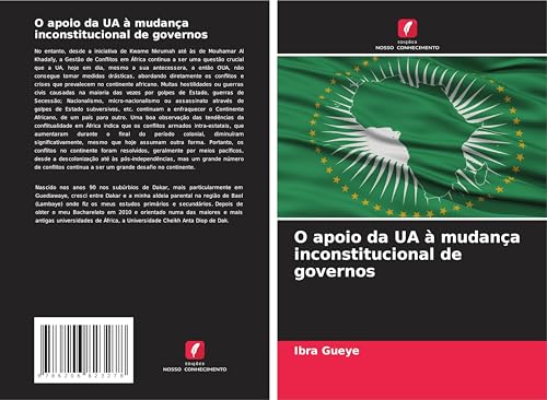O apoio da UA à mudança inconstitucional de governos von Edições Nosso Conhecimento