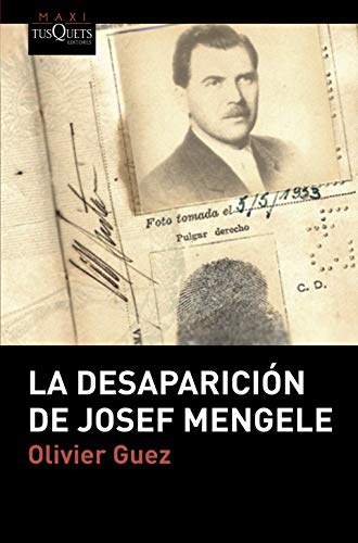 La desaparición de Josef Mengele (MAXI)