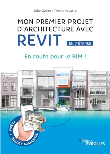 Mon premier projet d'architecture avec Revit, en 7 étapes: En route pour le BIM !