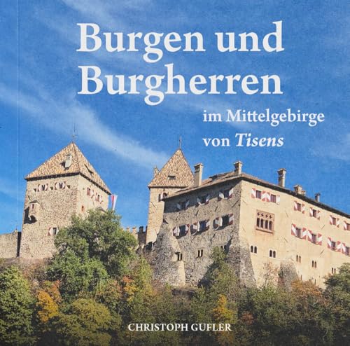 Burgen und Burgherren: im Mittelgebirge von Tisens von Effekt GmbH