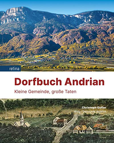 Dorfbuch Andrian: Kleine Gemeinde, große Taten