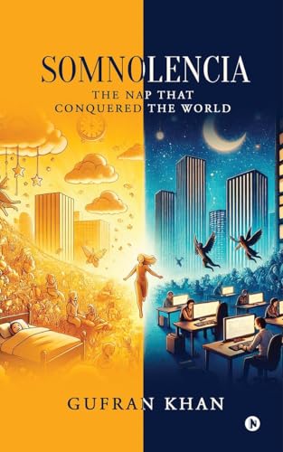 Somnolencia: The Nap That Conquered the World von Notion Press