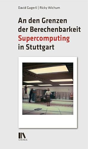 An den Grenzen der Berechenbarkeit: Supercomputing in Stuttgart