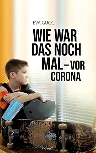 Wie war das noch mal - vor Corona von novum pro
