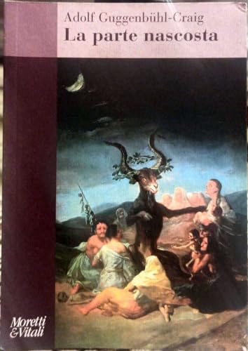 La parte nascosta (Amore e Psiche) von Moretti & Vitali