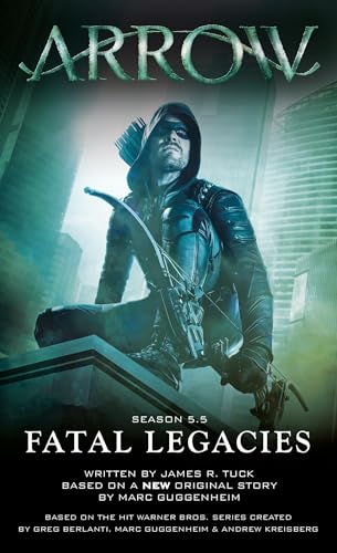 Arrow: Fatal Legacies von Titan Books