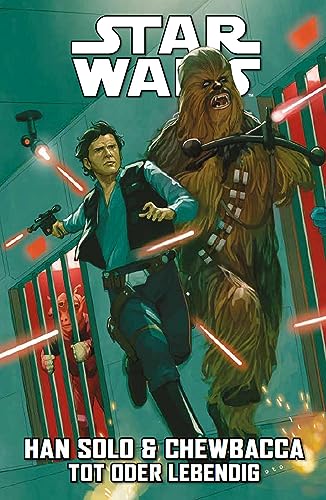 Star Wars Comics: Han Solo & Chewbacca 2 - Tot oder Lebendig von Panini Verlags GmbH