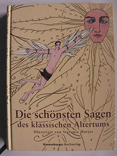 Die schönsten Sagen des klassischen Altertums (Jugendliteratur ab 12 Jahre)