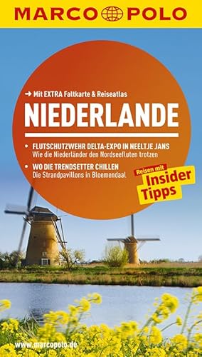 MARCO POLO Reiseführer Niederlande: Reisen mit Insider-Tipps. Mit EXTRA Faltkarte & Reiseatlas: Reisen mit Insider-Tipps. Mit Reiseatlas