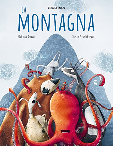 La montagna. Ediz. illustrata (I glifini) von Glifo