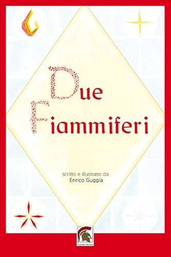 Due fiammiferi (Narrativa) von Leonida