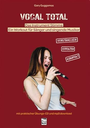 Vocal Total: Das Instrument Stimme. Ein Workout für Sänger und singende Musiker von Leu-Vlg Wolfgang Leupelt