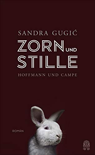 Zorn und Stille: Roman