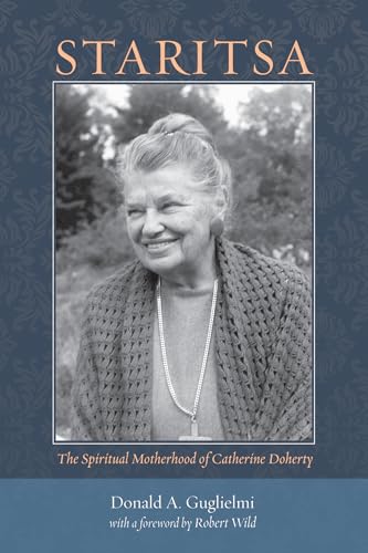 Staritsa: The Spiritual Motherhood of Catherine Doherty von Pickwick Publications