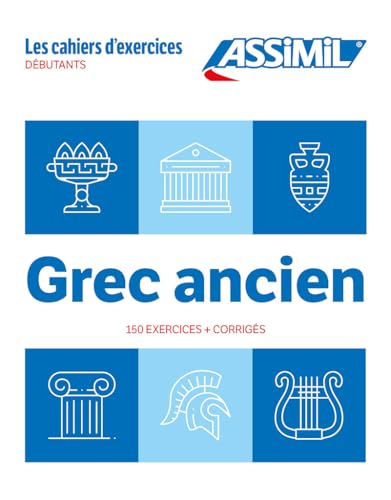 Cahier Exercices Grec Ancien Niveau Débutants: 150 exercices + corrigés (Quaderni)