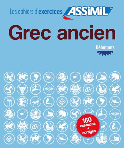 Cahier d'exercices GREC ANCIEN - débutants: 150 exercices avec corrigés (Quaderni)
