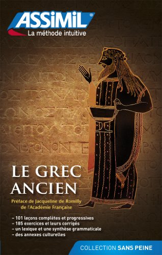 Le grec ancien (Senza sforzo) von Assimil Italia