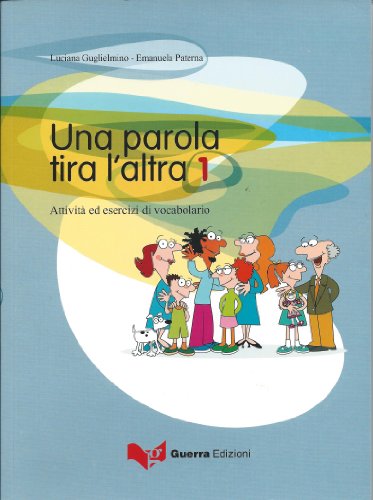 Una parola tira l'altra: Una parola tira l'altra 1