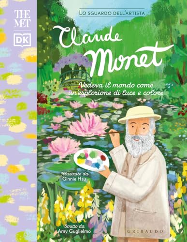 Claude Monet. The Met (Enciclopedia per ragazzi) von Gribaudo