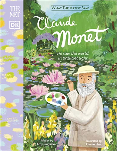 The Met Claude Monet: He Saw the World in Brilliant Light (What The Artist Saw)