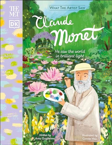 The Met Claude Monet: He Saw the World in Brilliant Light (What the Artist Saw)