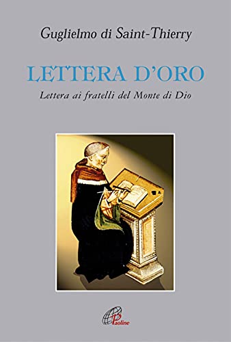 Lettera d'oro. Lettera ai fratelli del Monte di Dio von Paoline Editoriale Libri