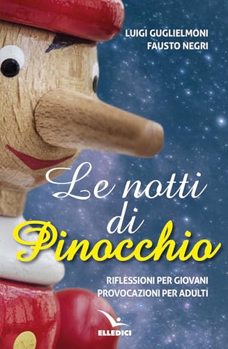 Le notti di Pinocchio. Riflessioni per giovani, provocazioni per adulti (Meditare) von Editrice Elledici