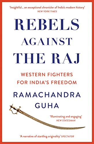 Rebels Against the Raj: Western Fighters for India’s Freedom von William Collins