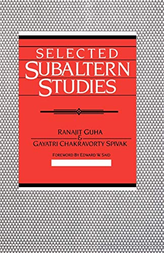 Selected Subaltern Studies (Essays from the 5 Volumes and a Glossary) von Oxford University Press, USA
