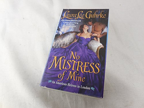 No Mistress of Mine: An American Heiress in London (American Heiress in London, 4, Band 4) von Avon Books