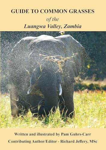 Guide to Common Grasses of the Luangwa Valley, Zambia von Gadsden Publishers