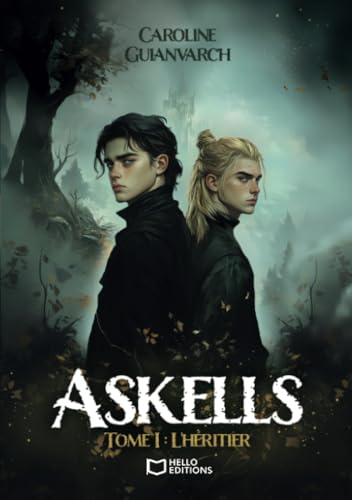 Askells - Tome I : L'Héritier: Tome 1, L'Héritier Askells - Tome I : L'Héritier: Tome 1, L'Héritier von Hello Editions