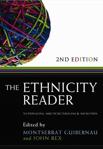 The Ethnicity Reader: Nationalism, Multiculturalism and Migration von Polity