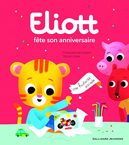Eliott fête son anniversaire: ELIOTT 4 von Gallimard Jeunesse