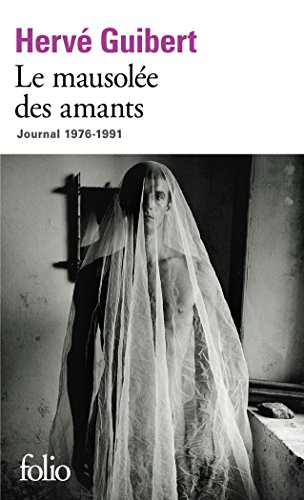 Le Mausolée des amants: Journal 1976-1991 (Folio) von Gallimard Education