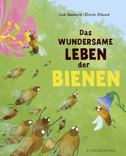 Das wundersame Leben der Bienen